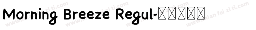 Morning Breeze Regul字体转换
